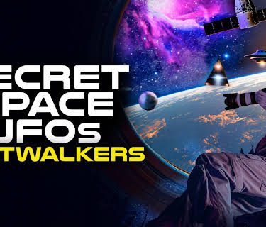Secret Space UFOs: Fastwalkers (2023)
