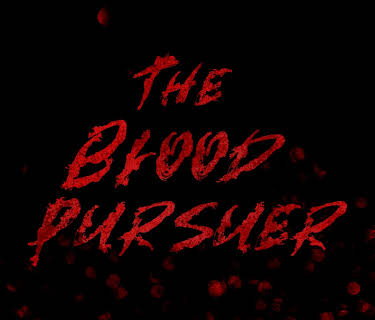 The Blood Pursuer (2020)