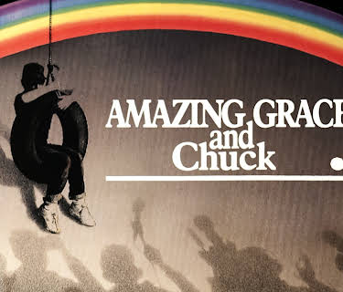 Amazing Grace and Chuck (1987)