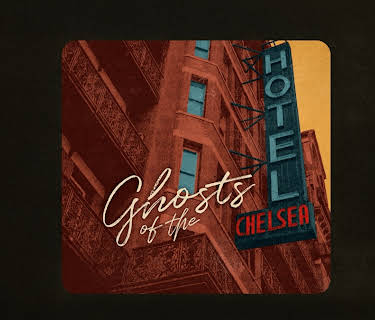 Various Artists - Ghosts Of The Chelsea Hotel (2025)