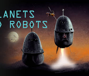 Planets and Robots (2013)