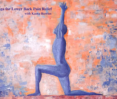 Restorative Yoga for Lower Back Pain Relief with Kanta Barrios