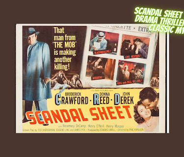 Scandal Sheet 1952 Crime Drama Thriller Film Noir Classic Mystery (1952)