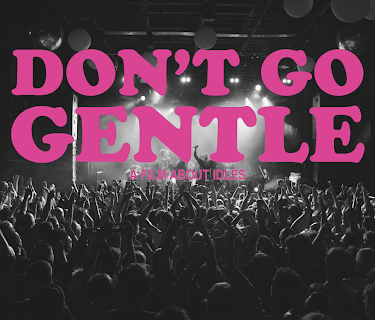 IDLES - Don't Go Gentle: A Film About IDLES (2021)