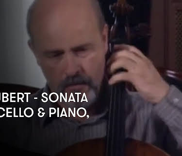 Schubert - Sonata for Cello and Piano, D. 821 (1994)