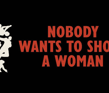 Nobody Wants to Shoot a Woman (2026)