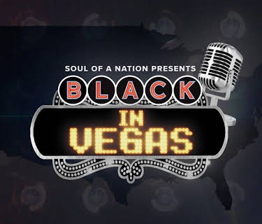 Soul of a Nation Presents: Black in Vegas
