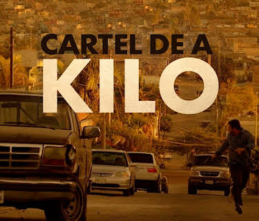 Cártel de a kilo (2018)