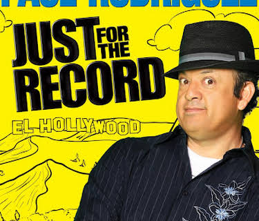 Paul Rodriguez: Just for the Record (2012)