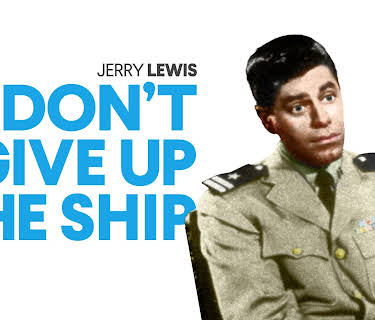 Don't Give Up The Ship (1959)