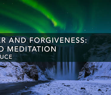 Anger and Forgiveness: Audio Meditation (2021)
