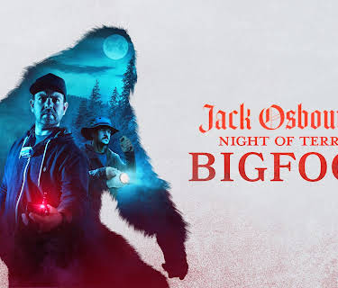Jack Osbourne's Night of Terror: Bigfoot