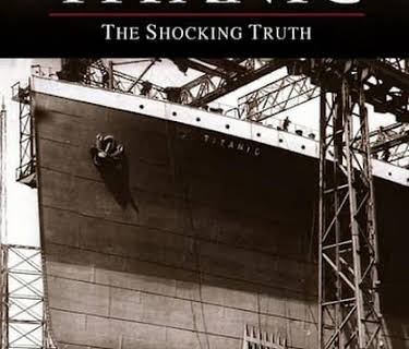 Titanic The Shocking Truth (2012)