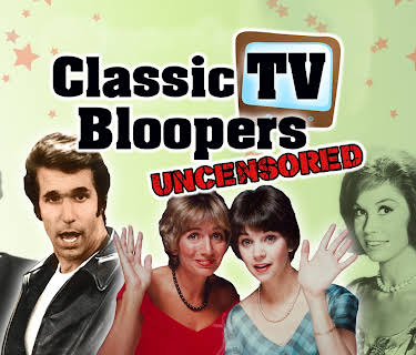 Classic TV Bloopers: Uncensored (2013)