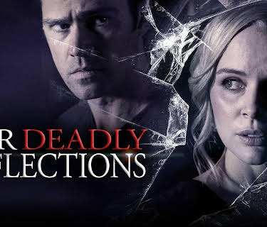 Her Deadly Reflections (2019)