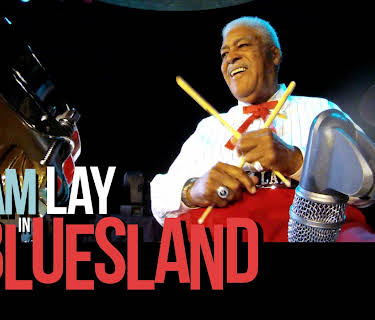 Sam Lay in Bluesland (2018)