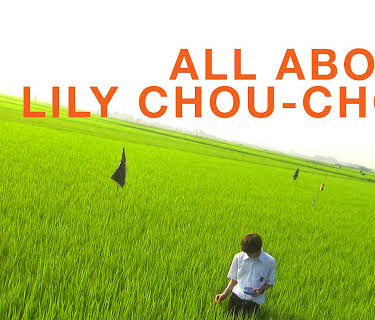 All About Lily Chou-Chou (2001)