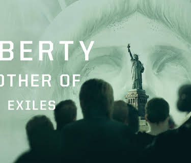 Liberty: Mother of Exiles (2019)