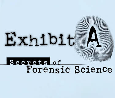 Exhibit A: Secrets of Forensic Science