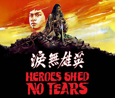 Heroes Shed No Tears [Mandarin-Language Version] (1980)