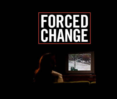 Forced Change (2022)