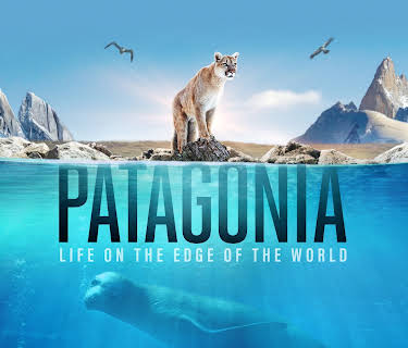 Patagonia: Life On the Edge of the World
