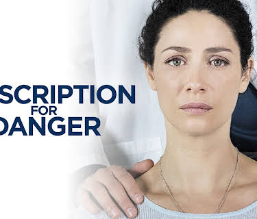 Prescription for Danger (2018)