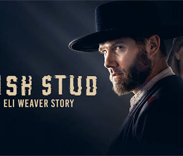 Amish Stud: The Eli Weaver Story (2023)