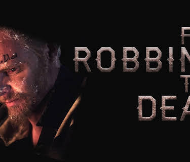 Redemption: For Robbing the Dead (2011)