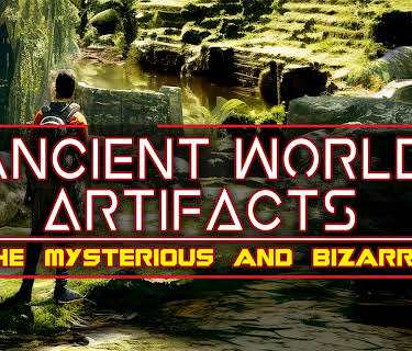 Ancient World Artifacts: The Mysterious and Bizzare (2023)