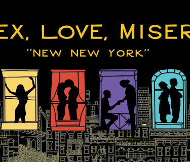 Sex, Love, Misery: New New York (2022)