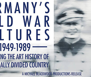 Germany's Cold War Cultures 1949-1989: Re-thinking the Art History of a Politically Divided Country (2009)