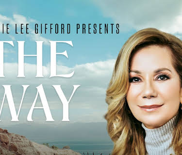 Kathie Lee Gifford Presents: The Way (2022)