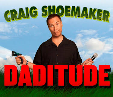 Craig Shoemaker: Daditude (2012)