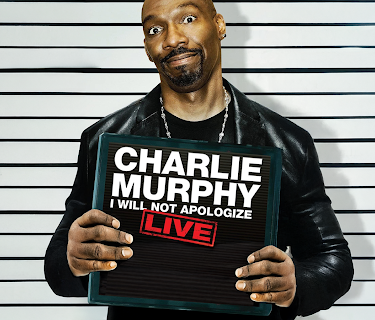 Charlie Murphy: I Will Not Apologize (2010)