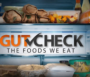 Gut Check: The Foods We Eat (2026)