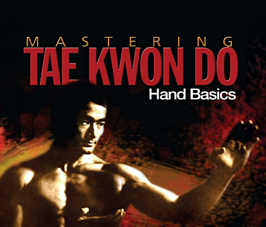 Mastering Tae Kwon Do Hand Basics