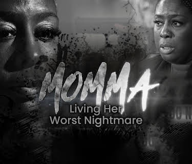 Momma: Living Her Worst Nightmare (2022)