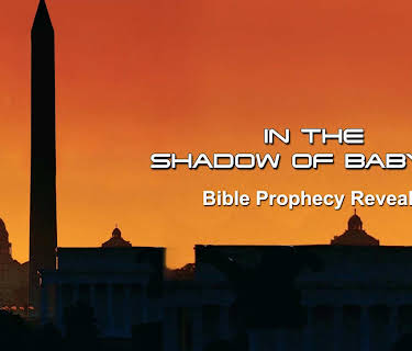 In the Shadow of Babylon - Bible Prophecy Revealed (2008)