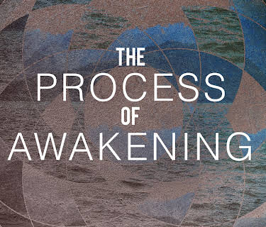 The Process of Awakening