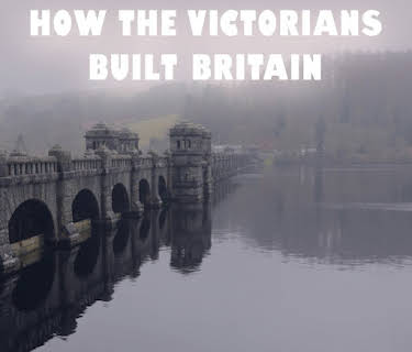 How The Victorians Built England