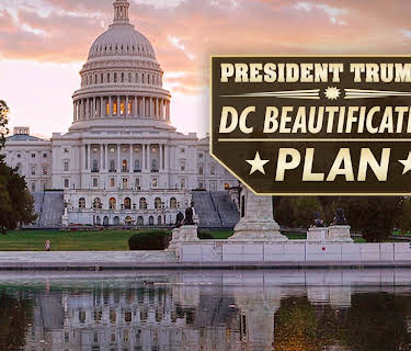 President Trump's Dc Beautification Plan