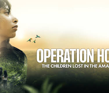 Operation Hope - The Children Lost in the Amazon (2024)