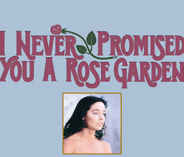 I Never Promised You A Rose Garden (1977)