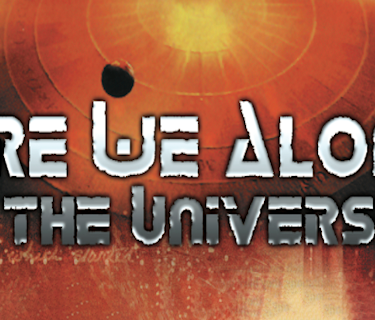 Are We Alone - In The Universe? (2026)