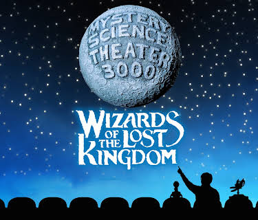 Mystery Science Theater 3000: Wizards of the Lost Kingdom (2018)