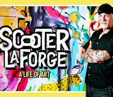 Scooter LaForge, a life of art (2024)
