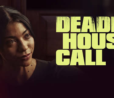 Deadly House Call (2022)