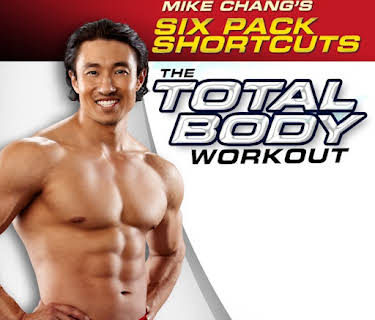 Mike Chang's Six Pack Shortcuts: The Total Body Workout