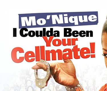 Mo'Nique: I Coulda Been Your Cellmate! (2026)